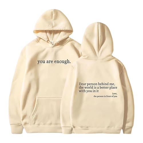 heofonm 2024 New You Are Enough Hoodie, Dear Person Behind Me Hoodie Loose Graphic Sweatshirts for Women and Men (Khaki,L) von heofonm