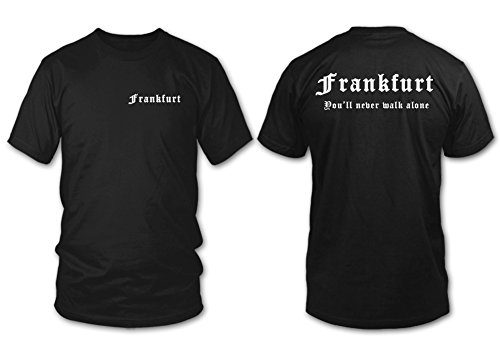 Frankfurt - You'll Never Walk Alone - Fan T-Shirt - Schwarz - Größe XL Frankfurt - You'll Never Walk Alone - Fan T-Shirt - Schwarz - Größe XL von shirtloge