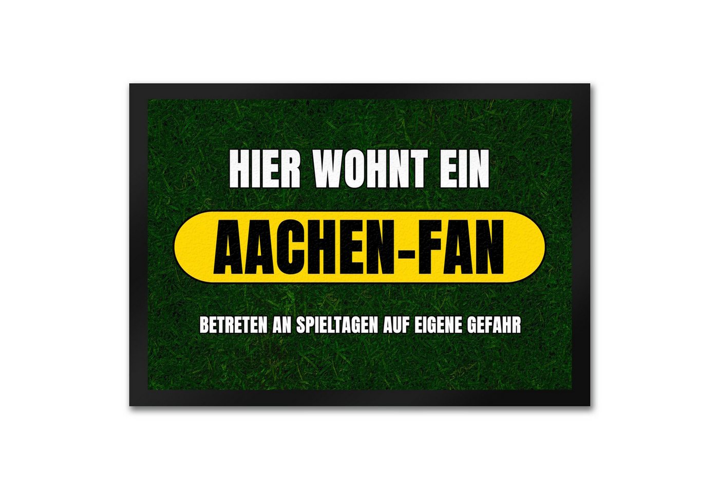 Fußmatte Hier wohnt ein Aachen-Fan Fußmatte in 35x50 cm mit Rasenmotiv, speecheese von speecheese