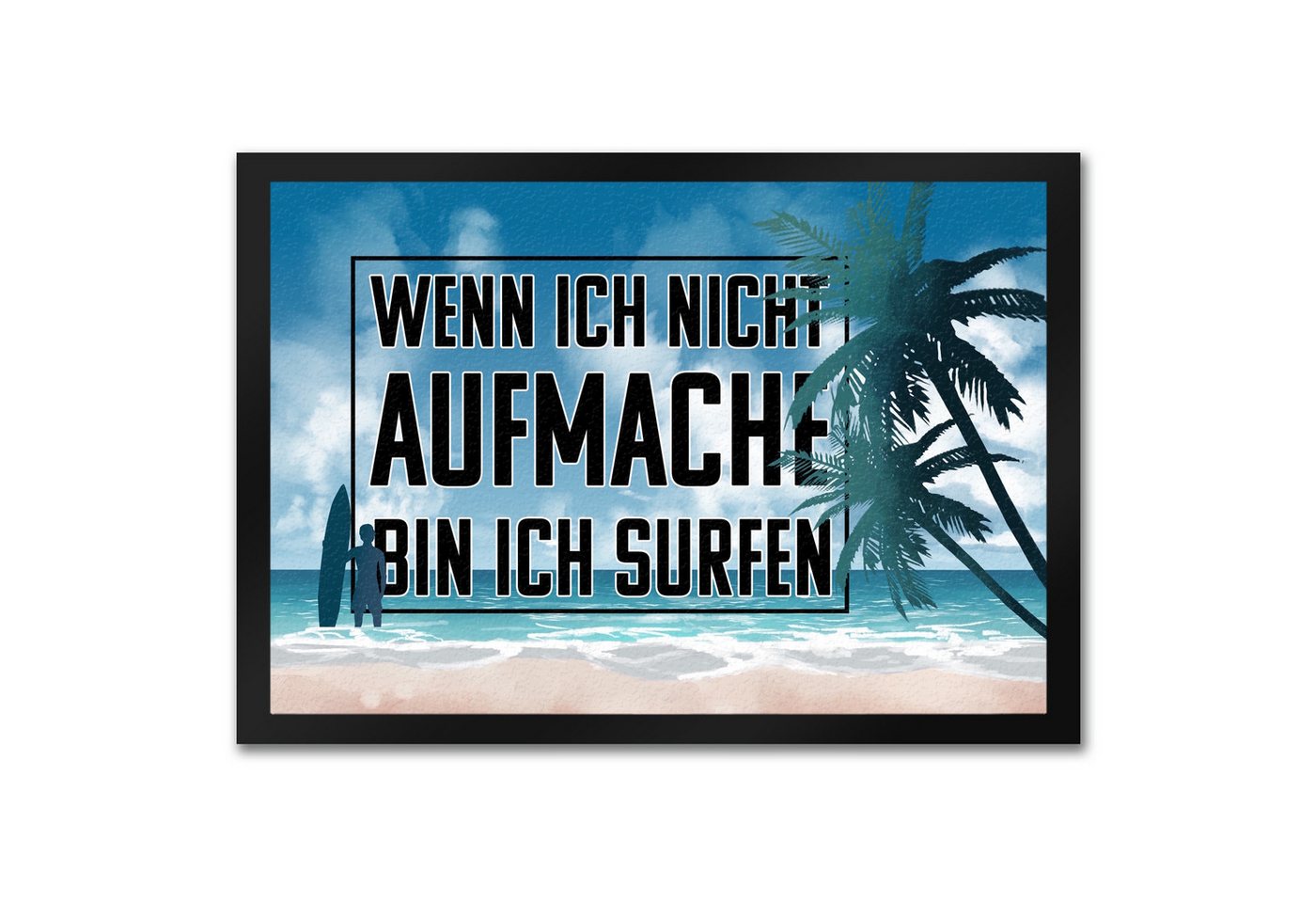 speecheese Fußmatte Wenn ich nicht aufmache bin ich surfen Fußmatte in 35x50 cm für Surfer speecheese Fußmatte Wenn ich nicht aufmache bin ich surfen Fußmatte in 35x50 cm für Surfer von speecheese